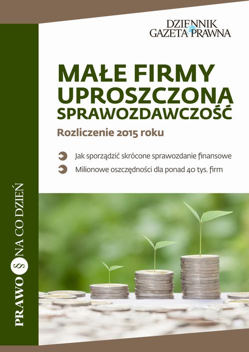 EBOOK Małe firmy, uproszczona sprawozdawczość Rozliczenie 2015 roku