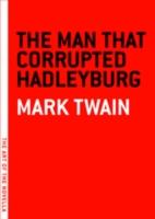 EBOOK Man that Corrupted Hadleyburg