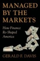 EBOOK Managed by the Markets:How Finance Re-Shaped America