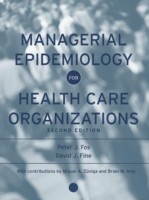 EBOOK Managerial Epidemiology for Health Care Organizations