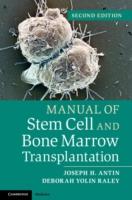 EBOOK Manual of Stem Cell and Bone Marrow Transplantation