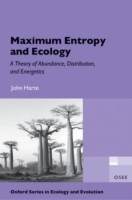 EBOOK Maximum Entropy and Ecology:A Theory of Abundance, Distribution, and Energetics