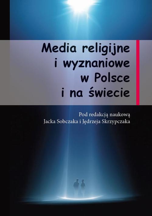EBOOK Media religijne i wyznaniowe w Polsce i na świecie
