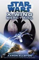 EBOOK Mercy Kill: Star Wars (X-Wing)