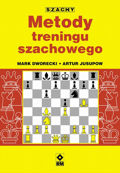 EBOOK Metody treningu szachowego