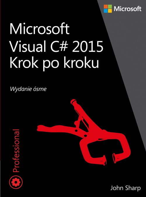 EBOOK Microsoft Visual C# 2015 Krok po kroku