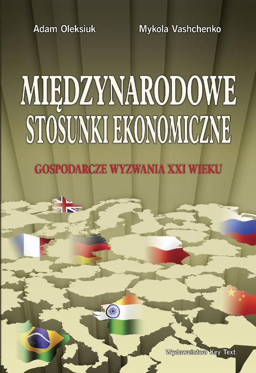 EBOOK Międzynarodowe stosunki ekonomiczne. Gospodarcze wyzwania XXI wieku