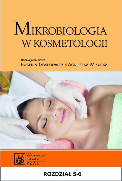 EBOOK Mikrobiologia w kosmetologii. Rozdział 5-6