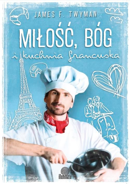 EBOOK Miłość Bóg i kuchnia francuska