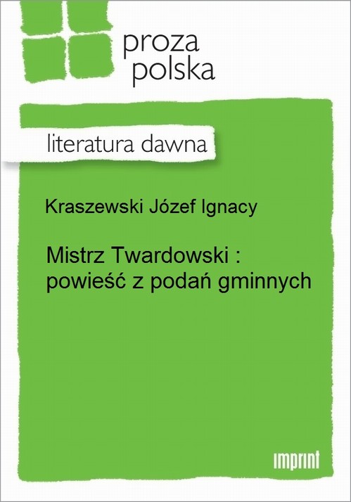 EBOOK Mistrz Twardowski: powieść z podań gminnych
