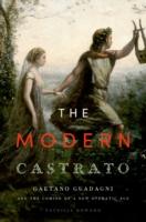 EBOOK Modern Castrato: Gaetano Guadagni and the Coming of a New Operatic  Age