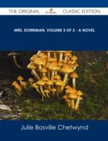EBOOK Mrs. Dorriman, Volume 3 of 3 - A Novel - The Original Classic Edition