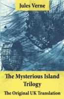 EBOOK Mysterious Island Trilogy - The Original UK Translation