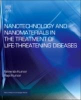 EBOOK Nanotechnology and Nanomaterials in the Treatment of Life-threatening Diseases