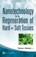 EBOOK Nanotechnology For The Regeneration Of Hard And Soft Tissues