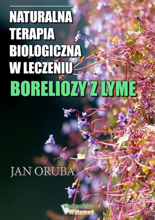 EBOOK Naturalna terapia biologiczna w leczeniu boreliozy z Lyme