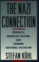 EBOOK Nazi Connection:Eugenics, American Racism, and German National Socialism