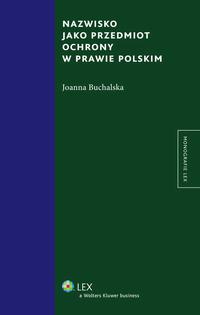 EBOOK Nazwisko jako przedmiot ochrony w prawie polskim