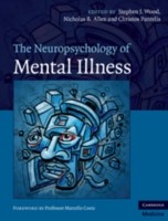 EBOOK Neuropsychology of Mental Illness