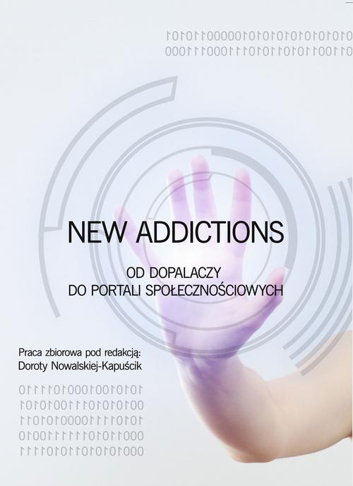 EBOOK New Addictions od dopalaczy do portali społecznościowych