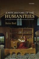EBOOK New History of the Humanities: The Search for Principles and Patterns from Antiquity to the Pr