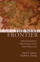 EBOOK Next Frontier National Development, Political Change, and the Death Penalty in Asia