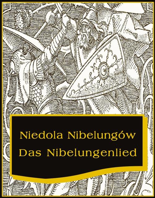 EBOOK Niedola Nibelungów inaczej Pieśń o Nibelungach
