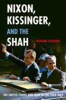 EBOOK Nixon, Kissinger, and the Shah: The United States and Iran in the Cold War