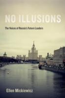 EBOOK No Illusions: The Voices of Russia's Future Leaders