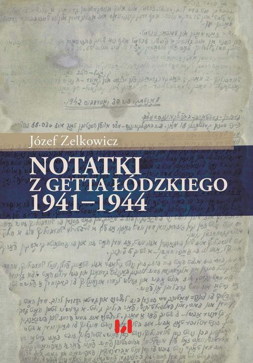EBOOK Notatki z getta łódzkiego 1941-1944