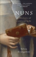 EBOOK Nuns:A History of Convent Life 1450-1700