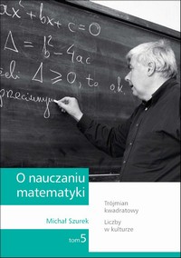 EBOOK O nauczaniu matematyki, t.5.