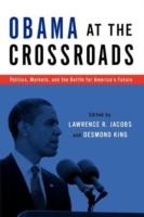 EBOOK Obama at the Crossroads:Politics, Markets, and the Battle for America's Future