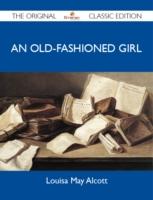 EBOOK Old-Fashioned Girl - The Original Classic Edition