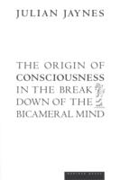 EBOOK Origin of Consciousness in the Breakdown of the Bicameral Mind