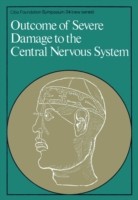 EBOOK Outcome of Severe Damage to the Central Nervous System