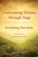 EBOOK Overcoming Trauma through Yoga