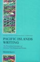 EBOOK Pacific Islands Writing The Postcolonial Literatures of Aotearoa/New Zealand and Oceania
