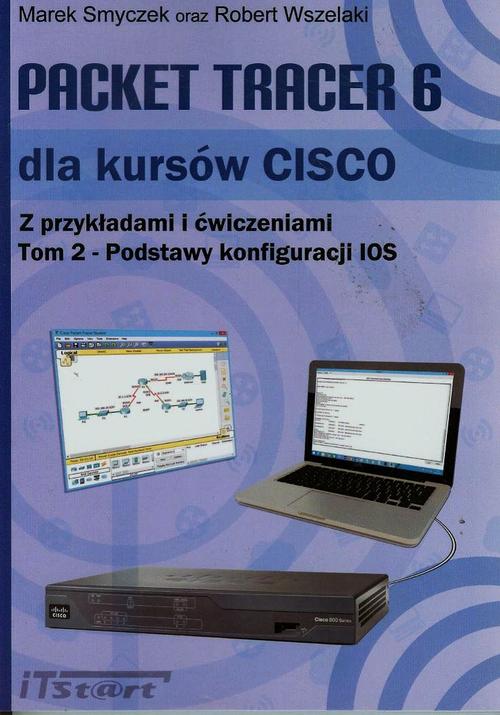EBOOK Packet Tracer 6 dla kursów CISCO Tom 2