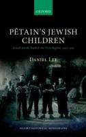 EBOOK PA(c)tain's Jewish Children: French Jewish Youth and the Vichy Regime, 1940-1942