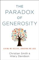 EBOOK Paradox of Generosity: Giving We Receive, Grasping We Lose