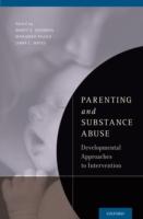 EBOOK Parenting and Substance Abuse: Developmental Approaches to Intervention