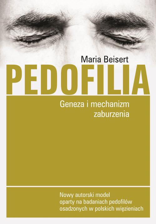 EBOOK Pedofilia Geneza i mechanizm zaburzenia
