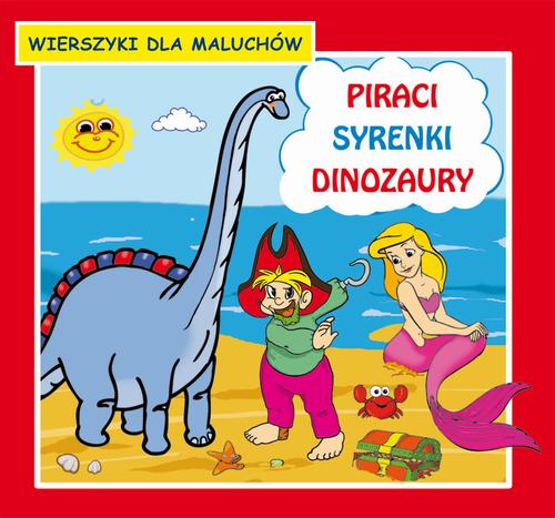 EBOOK Piraci Syrenki Dinozaury Wierszyki dla maluchów