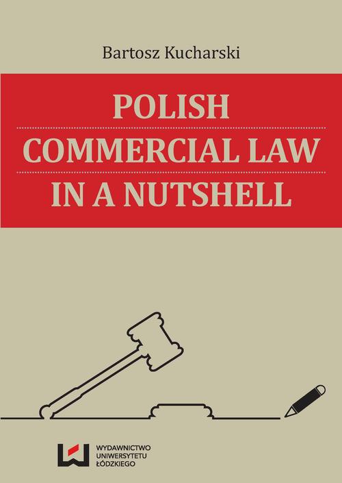 EBOOK Polish Commercial Law in a Nutshell