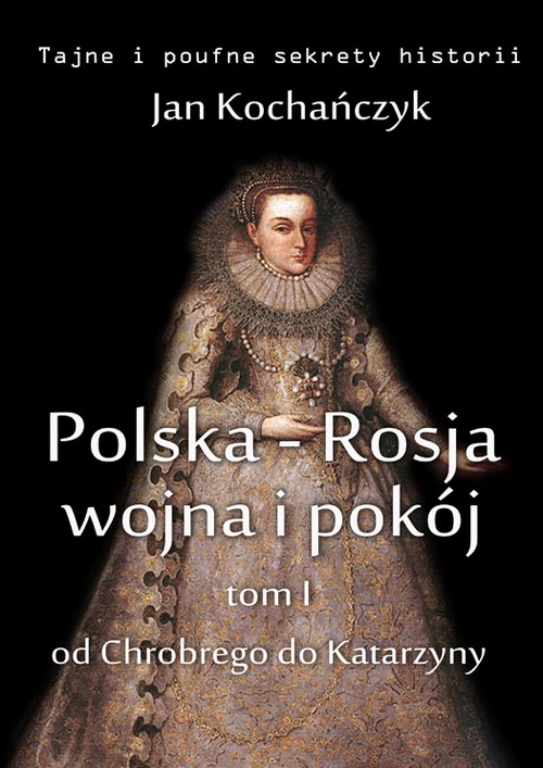 EBOOK Polska-Rosja: wojna i pokój. Tom 1.