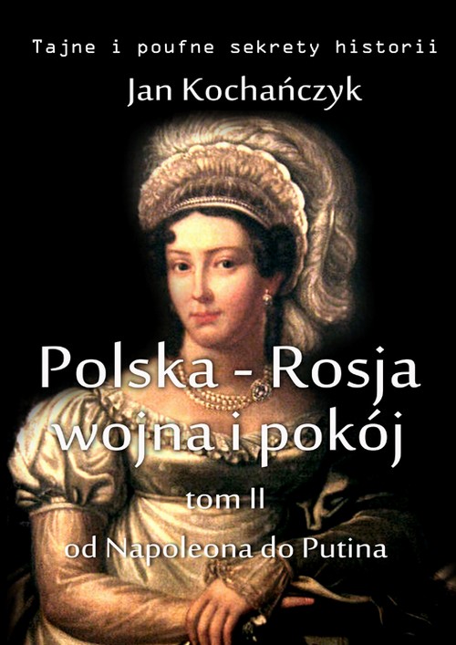 EBOOK Polska-Rosja: wojna i pokój. Tom 2.
