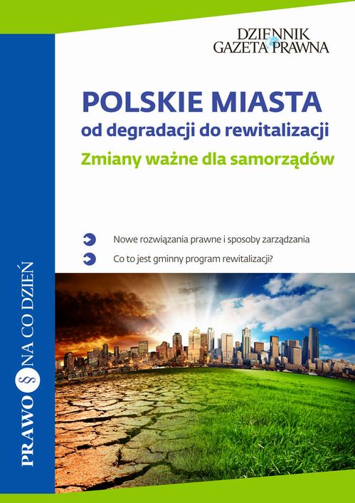 EBOOK Polskie miasta: od degradacji do rewitalizacji