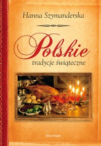 EBOOK Polskie tradycje świąteczne