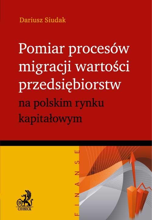 EBOOK Pomiar procesów migracji wartości przedsiębiorstw na polskim rynku kapitałowym